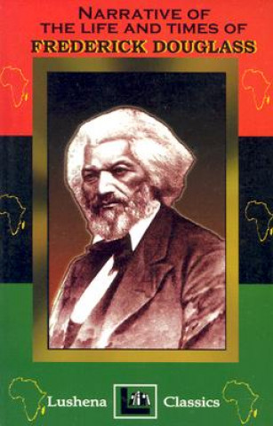 Narritive Of The Life And Times Of Frederick Douglass