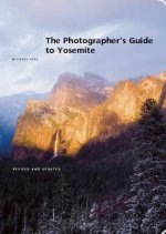 Photographer's Guide to Yosemite