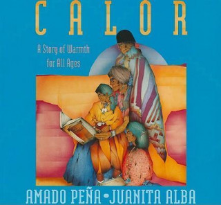Calor: A Story of Warmth for All Ages