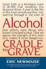 Alcohol: Cradle to Grave
