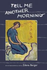 Tell Me Another Morning