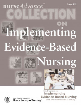 Nurse Advance Collection on Implementing Evidence-Based Nursing