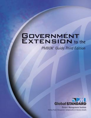 Government Extension to the PMBOK (R) Guide
