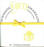 365 Romantic Gifts for Your Love: A Daily Guide to Creative Giving