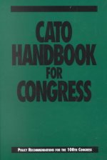 Cato Handbook for Congress: Policy Recommendations for the 108th Congress