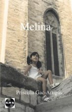 Melina: Conversaciones Con el Ser Que Seras