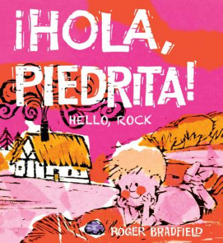 Hola, Piedrita/Hello, Rock