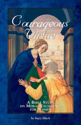 Courageous Virtue