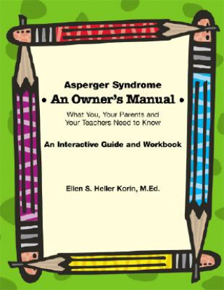 Asperger Syndrome: An Owner's Manual