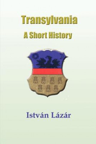 Transylvania: A Short History