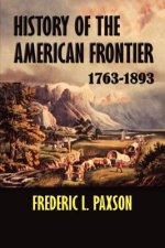 History of the American Frontier 1763-1893