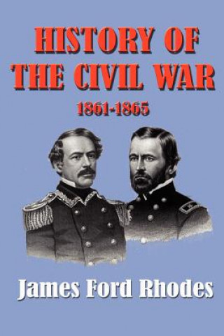 History of the Civil War 1861-1865