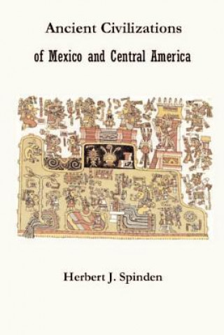 Ancient Civilizations of Mexico and Central America