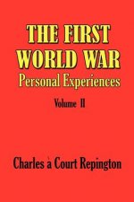 The First World War Vol 2: Personal Experiences