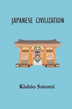 Japanese Civilization: Its Significance and Realization: Nichirenism and Japanese National Principles