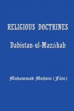 Religious Doctrines: Dabistan-UL-Mazahab