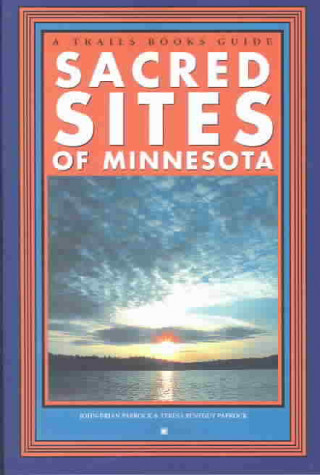 Sacred Sites of Minnesota