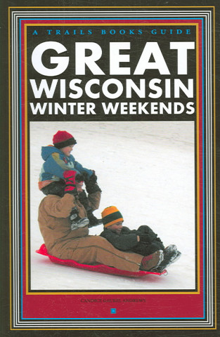 Great Wisconsin Winter Weekends