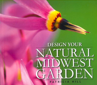 Design Your Natural Midwest Garden