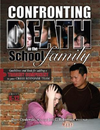 Confronting Death in the School Family, Grades K-12