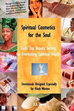 Spiritual Cosmetics for the Soul: Devotionals Especially for Black Women