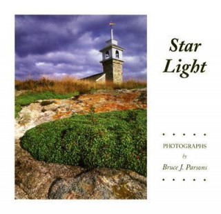 Star Light: Thirty Years of Photographs of Star Island, Isles of Shoals, Rye, New Hampshire