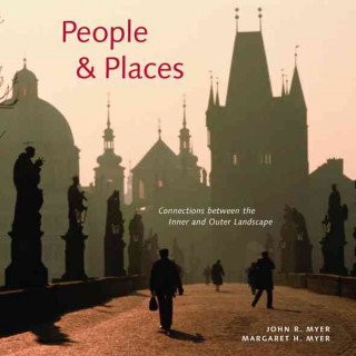 People & Places: Connections Between the Inner and Outer Landscape