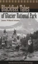 Blackfeet Tales of Glacier National Park