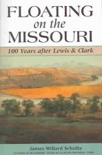 Floating on the Missouri: 100 Years After Lewis & Clark