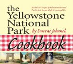 The Yellowstone National Park Cookbook