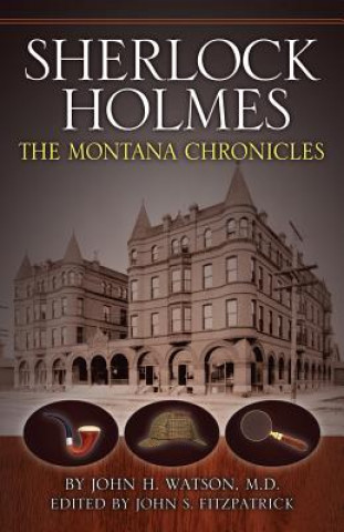 Sherlock Holmes: The Montana Chronicles