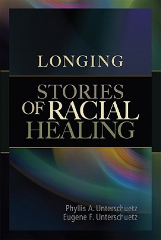 Longing: Stories of Racial Healing