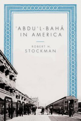 Abdul-Baha in America