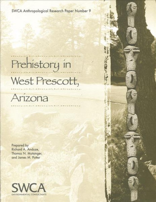 Prehistory in West Prescott, Arizona