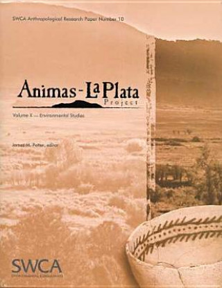 Animas-La Plata Project Volume X: Environmental Studies