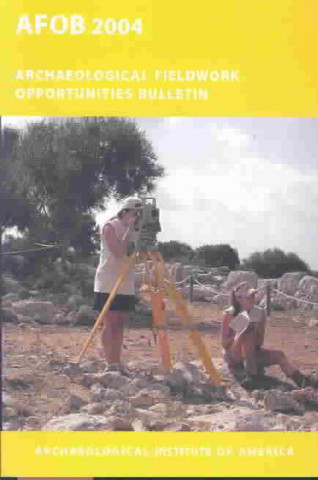 Archaeological Fieldwork Opportunities Bulletin