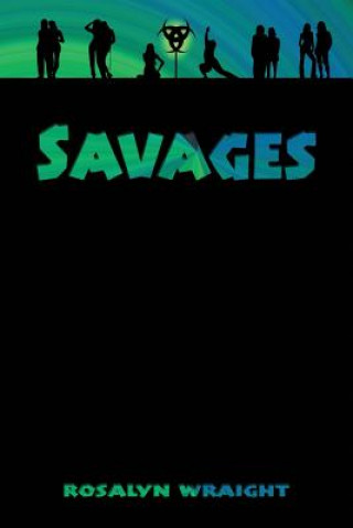 Savages: Lesbian Adventure Club: Book 3