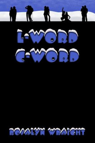 L-Word C-Word: Lesbian Adventure Club: Book 8