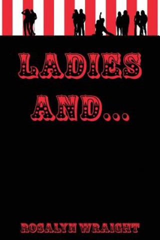 Ladies And...: Lesbian Adventure Club: Book 14