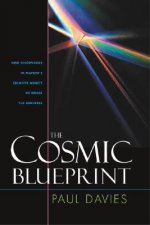 Cosmic Blueprint: New Discoveries in Natures Ability to Order Universe