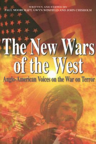 The New Wars of the West: Anglo-American Voices on the War on Terror