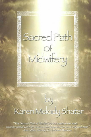 Sacred Path of Midwifery
