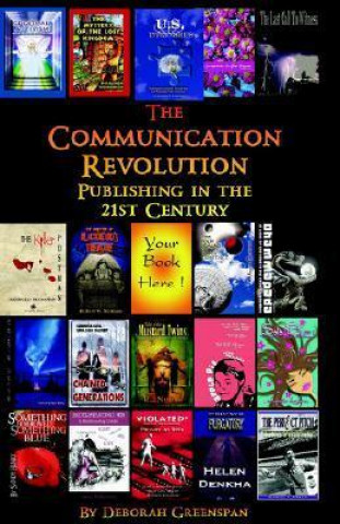 The Communication Revolution: Publishing in the 21st Century