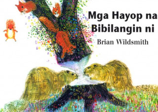 Mga Hayop Na Bibilangin Ni = Brian Wildsmith's Animals to Count