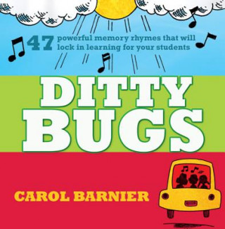 Ditty Bugs: 50 Powerful Memory Rhymes