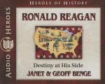 Ronald Reagan: Destiny at His Side