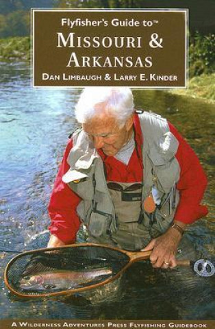 Flyfisher's Guide to Missouri & Arkansas