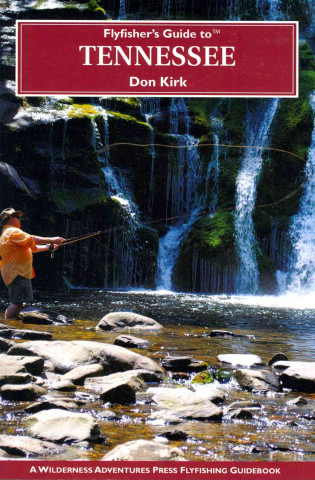 Flyfisher's Guide to Tennessee