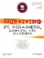 Surviving PC Disasters, Mishaps, and Blunders