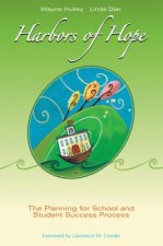 Harbors of Hope: The Planning for School and Student Success Process